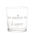 Bicchiere Non smettere mai di sognare