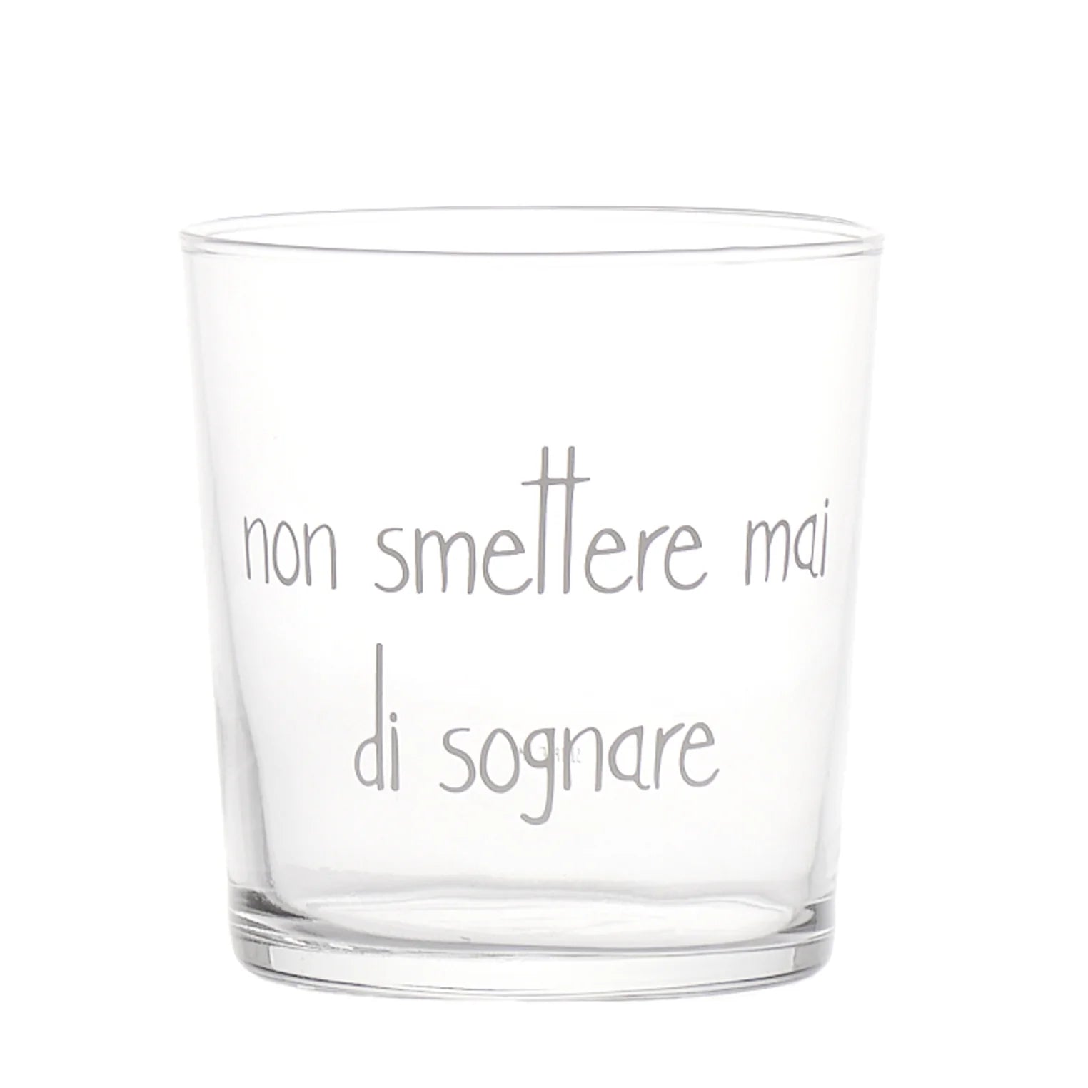 Bicchiere Non smettere mai di sognare