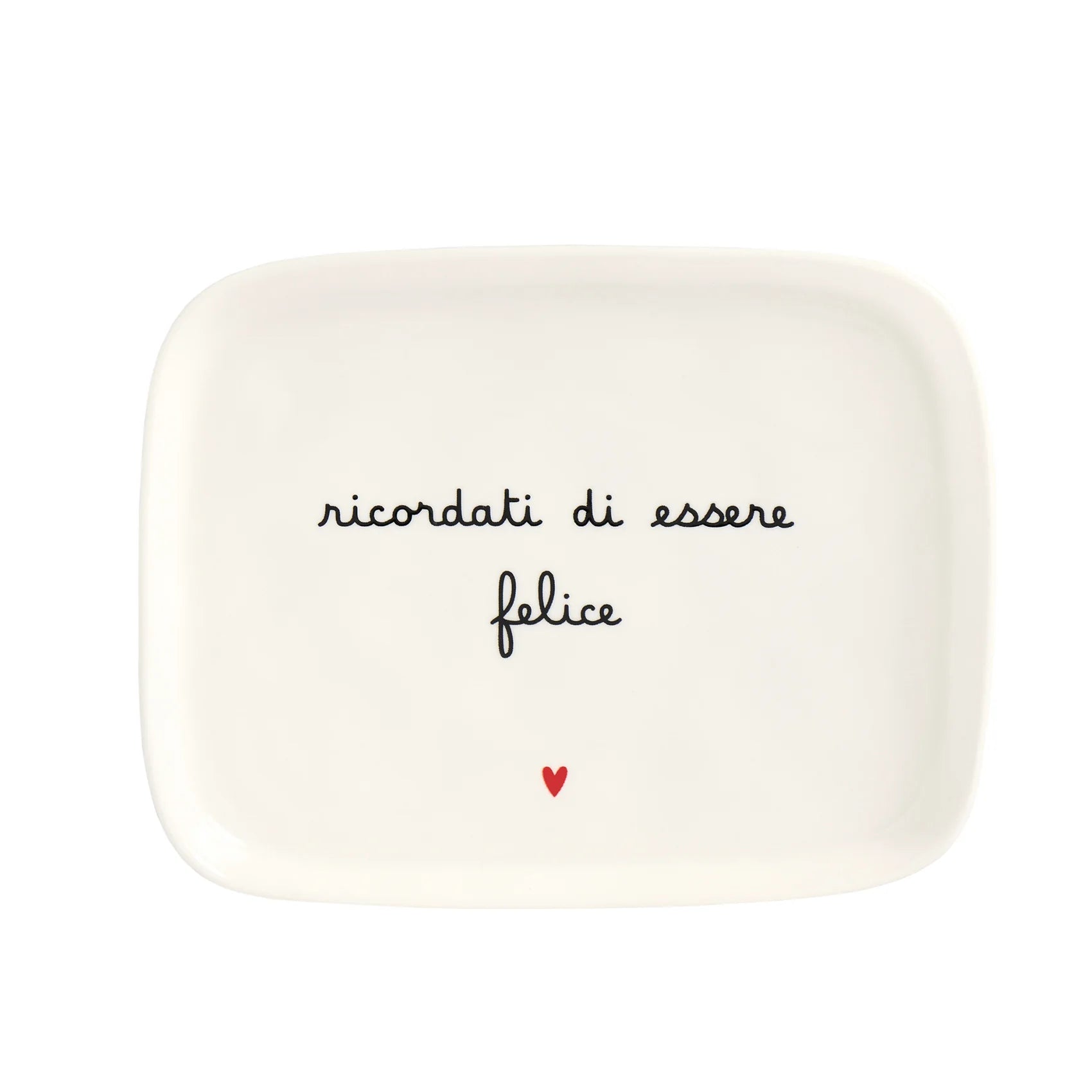 Piatto Ricordati di essere felice